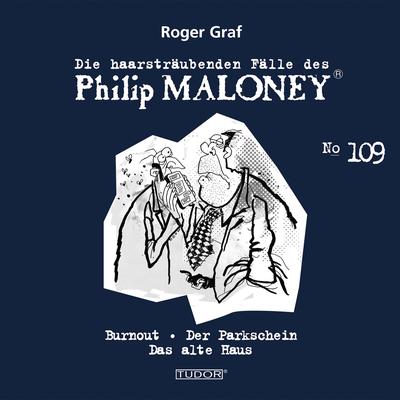 Die haarsträubenden Fälle des Philip Maloney, No.109