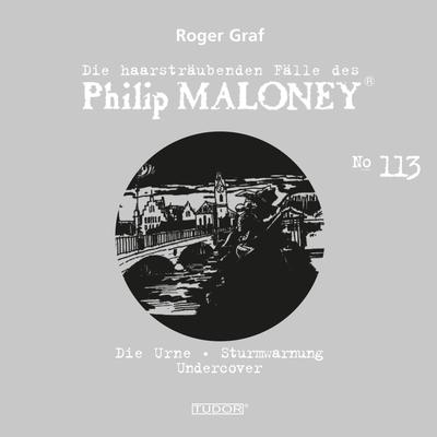 Die haarsträubenden Fälle des Philip Maloney, No.113
