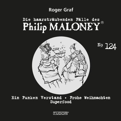 Die haarsträubenden Fälle des Philip Maloney, No.124