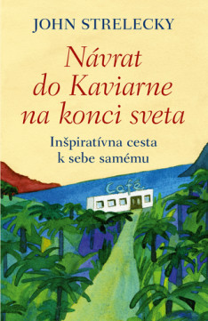 Návrat do Kaviarne na konci sveta: Inšpiratívna cesta k sebe samému (2020)