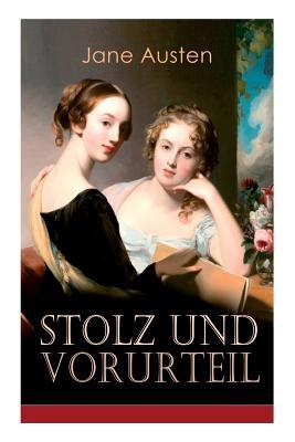 Stolz & Vorurteil: Klassiker der Weltliteratur