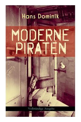 Moderne Piraten: Abenteuer- und Kriminalroman