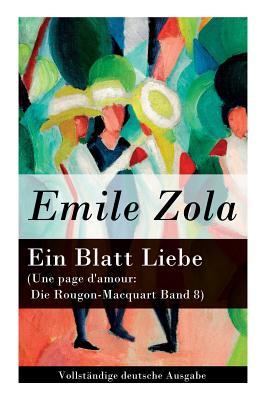 Ein Blatt Liebe (Une page d'amour: Die Rougon-Macquart Band 8)