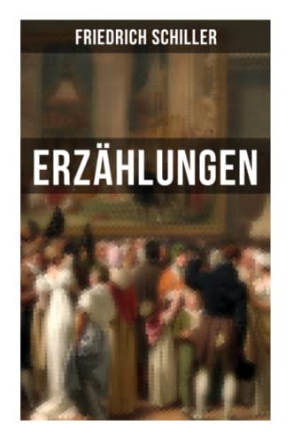 Friedrich Schiller: Erzählungen