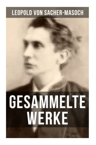 Gesammelte Werke von Sacher-Masoch