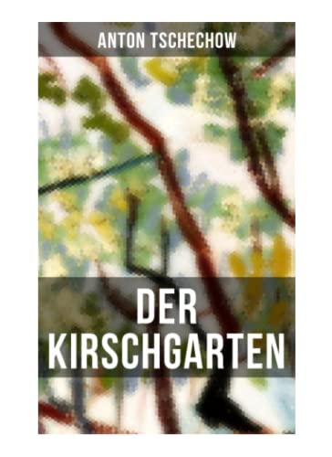 Der Kirschgarten: Klassiker der russischen Literatur