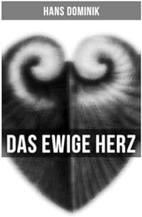 Das ewige Herz