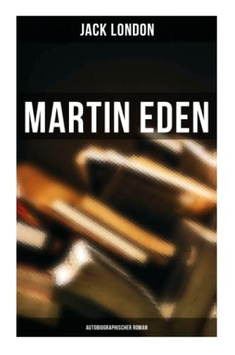 Martin Eden (Autobiographischer Roman)