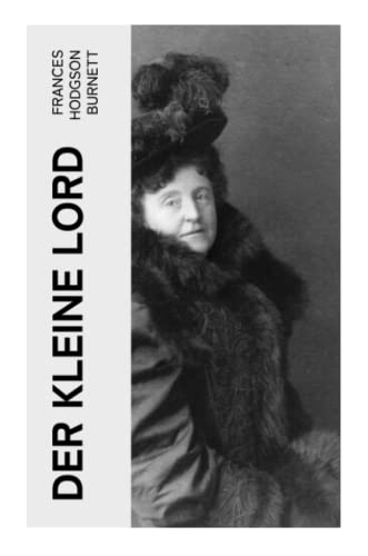 Der kleine Lord: Klassiker der Kinder- und Jugendliteratur