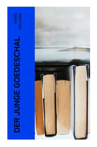 Der junge Goedeschal
