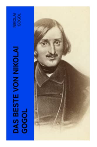 Das beste von Nikolai Gogol
