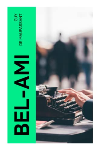Bel-Ami: Deutsche Ausgabe