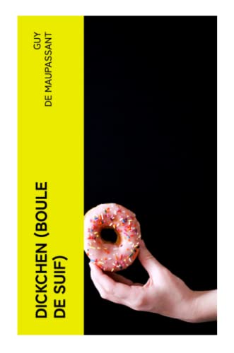 Dickchen (Boule de suif): Novellensammlung