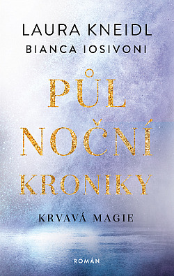 Půlnoční kroniky Krvavá magie (2021)