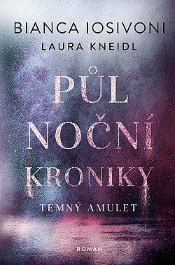 Půlnoční kroniky Temný amulet (2022)