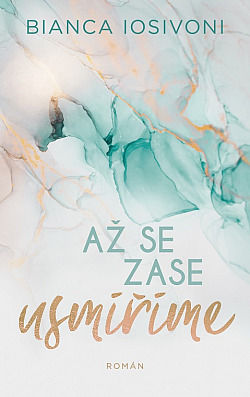 Až se zase usmíříme (2022)