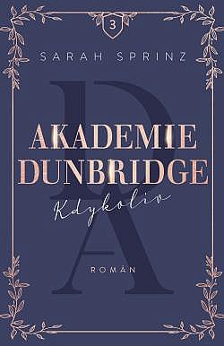 Akademie Dunbridge Kdykoliv (2024)