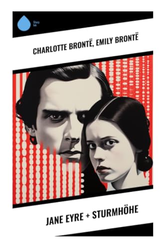 Jane Eyre + Sturmhöhe