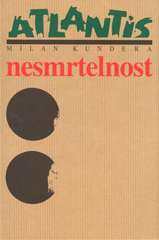Nesmrtelnost: román s doslovem Sylvie Richterové (2006)