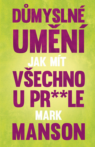Důmyslné umění, jak mít všechno u pr**le (2017)