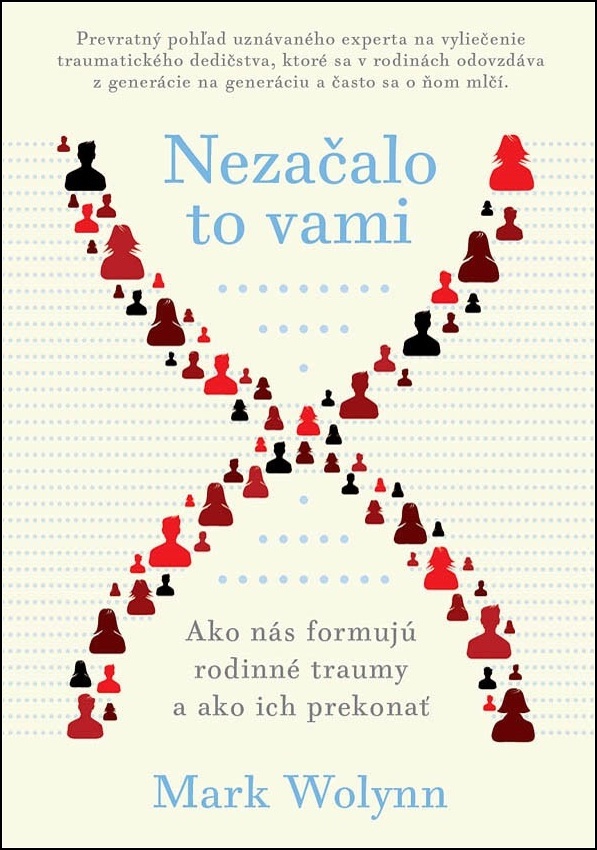Nezačalo to vami: Ako nás formujú rodinné traumy a ako ich prekonať (2020)