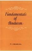 Fundamentals of Hinduism, A Rational Analysis [Hardcover] [Jan 01, 1981] P. L Bhargav [Hardcover] [Jan 01, 2017] P. L Bhargav