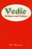 Vedic Religion and Culture: An Exposition of Distinct Facets