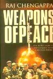 Weapons of Peace: Secret Story of India's Quest to Be a Nuclear Power: The Secret Story of India's Quest to be a Nuclear Power