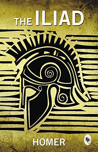 The Iliad: Masterpiece of Ancient Greek Culture Homer's Classics Greek Epic Poems Trojan War Mythology Epic Poems of Heroic Battles and Arduous Journeys Timeless Themes of Courage, Honor, and Destiny