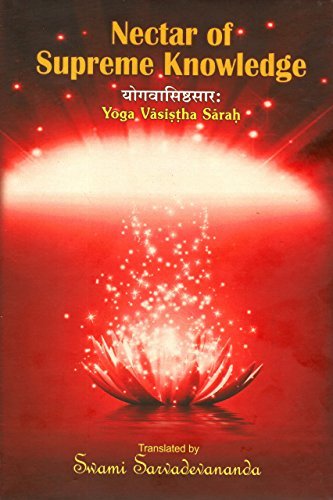 Nectar of Supreme Knowledge: Yoga Vasishta Sarah