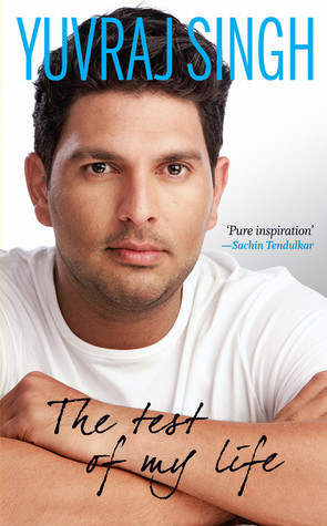 The Test of My Life; - From Cricket to Cancer and Back