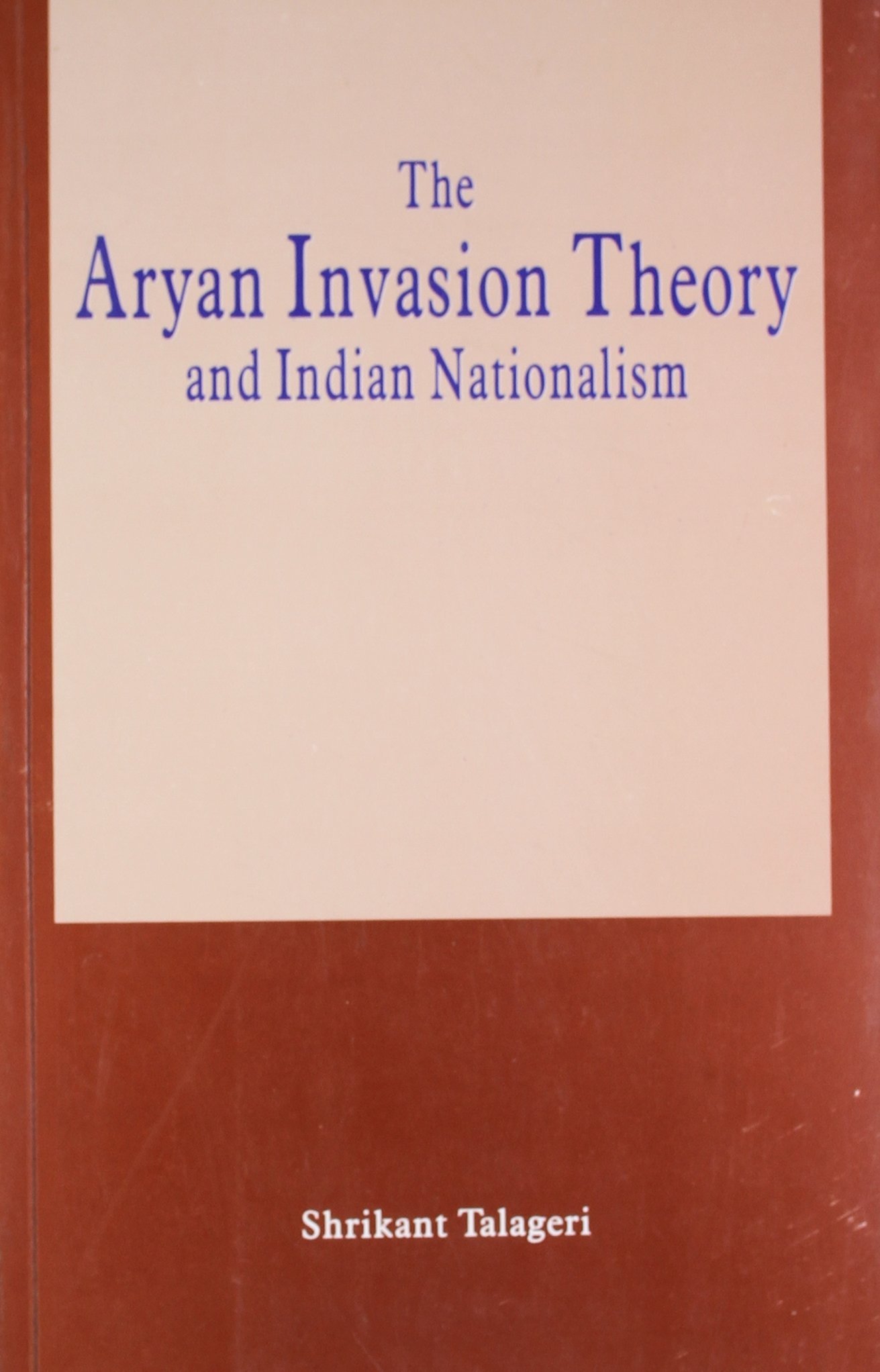The Aryan Invasion Theory and Indian Nationalism