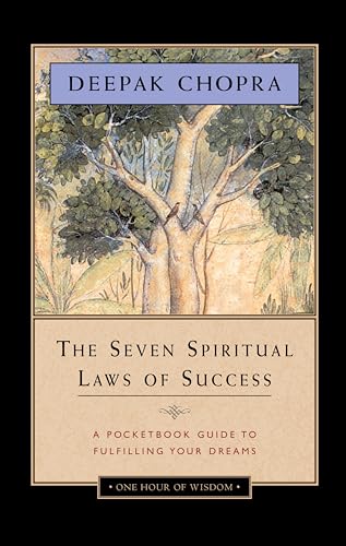 The Seven Spiritual Laws of Success: A Pocket Guide to Fulfilling Your Dreams