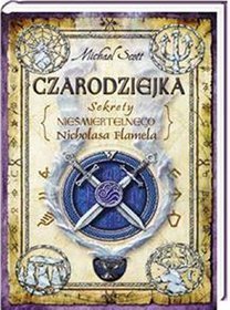 Czarodziejka: Sekrety nieśmiertelnego Nicholasa Flamela