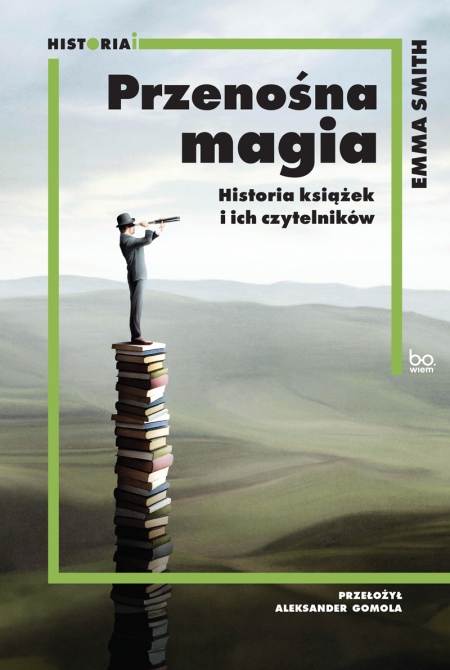 Przenośna magia: Historia książek i ich czytelników