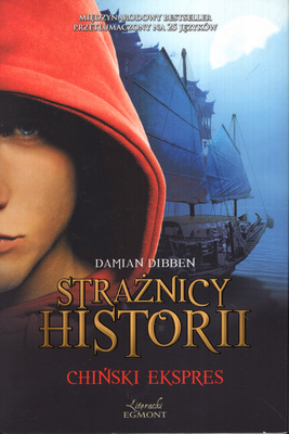 ChiĹ ski ekspres straĹźnicy historii tom 3 - Damian Dibben [KSIĄĹťKA]