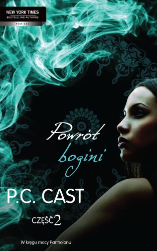 Powrót bogini Część 2 (NEW YORK TIMES BESTSELLING AUTHOR)