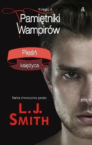 Pamiętniki wampirów Księga 6 Pieśń księżyca