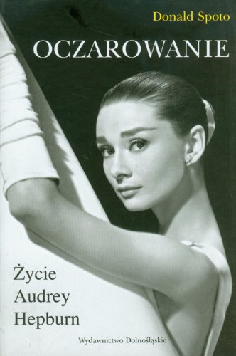 Oczarowanie Zycie Audrey Hepburn