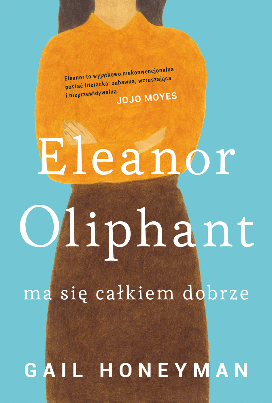 Eleanor Oliphant ma sie calkiem dobrze