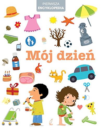 Moj dzien (PIERWSZA ENCYKLOPEDIA)