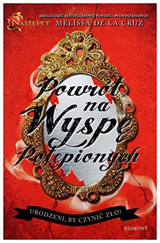 Następcy. PowrĂłt na wyspę potępionych. Kinoteka - Melissa de la Cruz [KSIĄĹťKA]