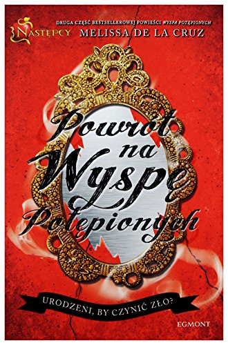 Następcy. PowrĂłt na wyspę potępionych. Kinoteka - Melissa de la Cruz [KSIĄĹťKA]