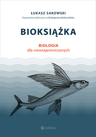 Bioksiążka: Biologia dla niewtajemniczonych