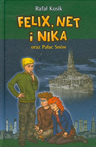 Felix Net i Nika oraz Pałac Snów Tom 3