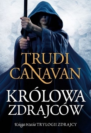 Królowa zdrajców: Księga trzecia Trylogii Zdrajcy (TRYLOGIA ZDRAJCY)