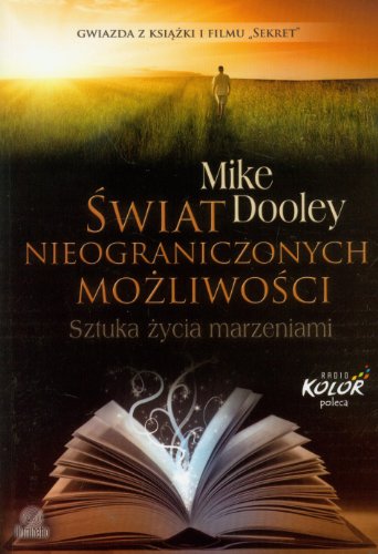 Świat Nieograniczonych Możliwości: Sztuka życia marzeniami