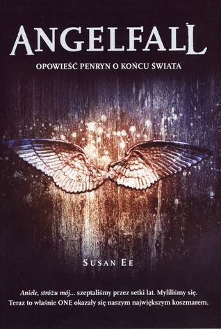 Angelfall Tom 1 Opowiesc Penryn o koncu swiata