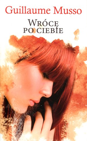 WrĂlcÄ po ciebie (pocket) - Guillaume Musso [KSIÄĹťKA]