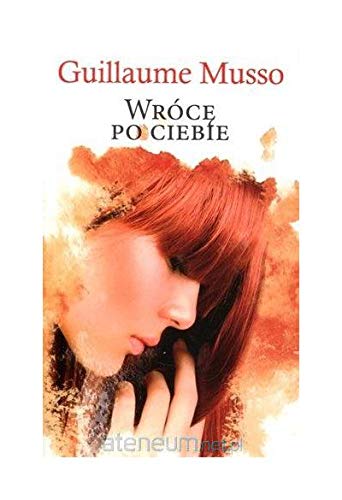 WrĂlcÄ po ciebie (pocket) - Guillaume Musso [KSIÄĹťKA]